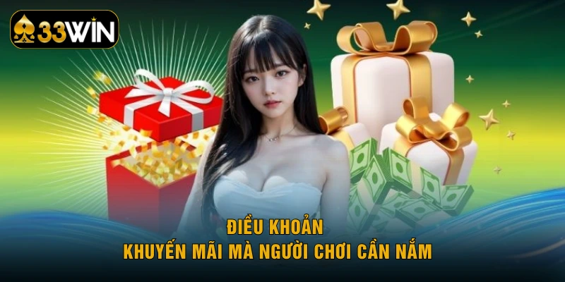 Điều khoản khuyến mãi mà người chơi cần nắm