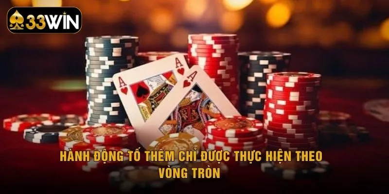 Hành động tố thêm chỉ được thực hiện theo vòng tròn