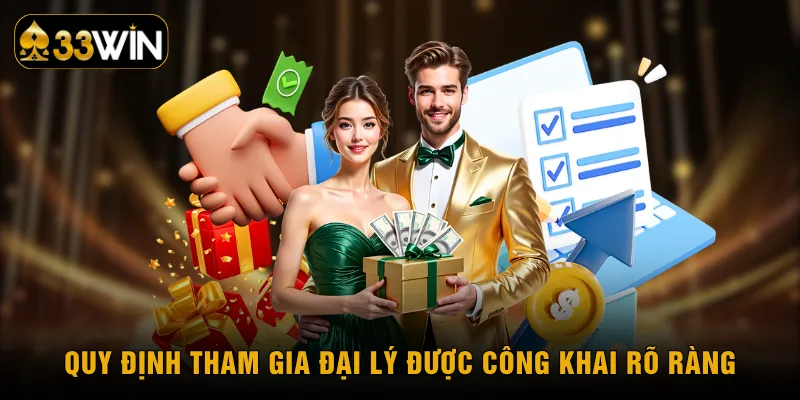Quy định tham gia đại lý được công khai rõ ràng